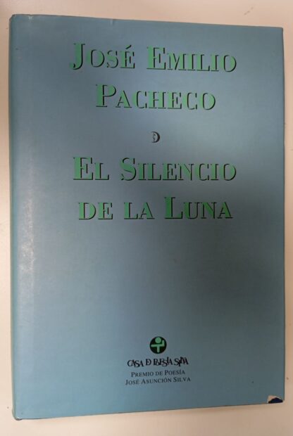 El silencio de la luna. (Poemas 1985-1993)