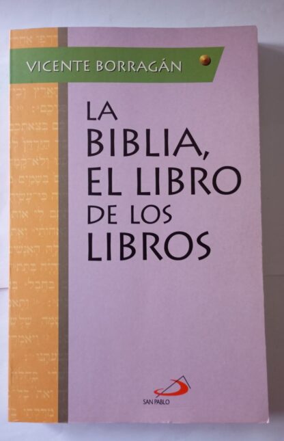 La Biblia, libro de los libros