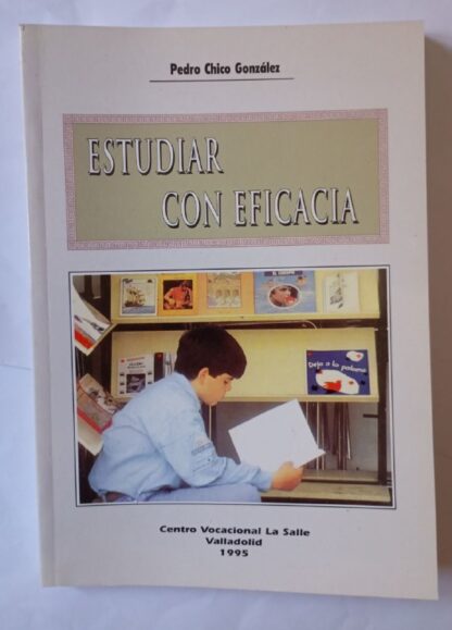 Estudiar con eficacia. Consignas para el estudio provechoso