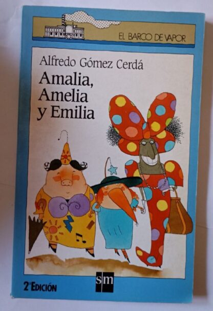 Amalia, Amelia y Emilia