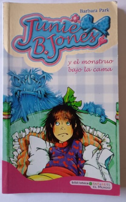 Junie B. Jones y el monstruo bajo la cama