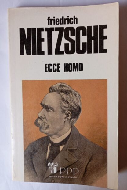 Ecce homo: Cómo se llega a ser lo que se es