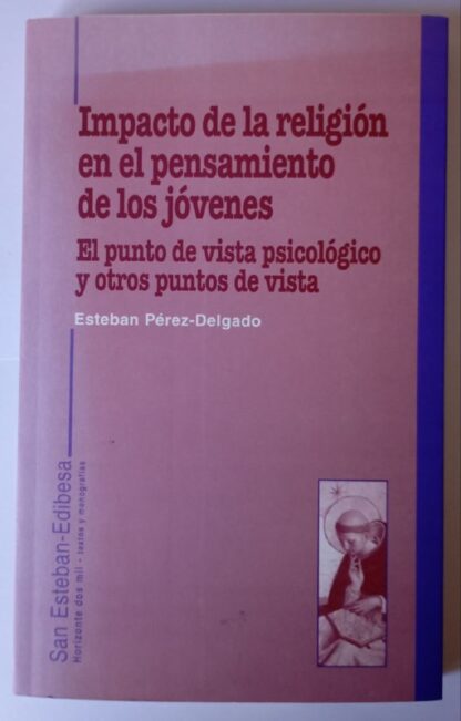 Impacto de la religión en el pensamiento de los jóvenes : el punto de vista psicológico y otros puntos de vista