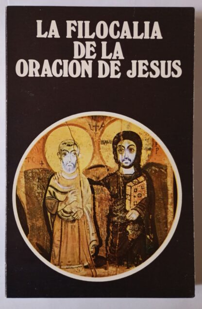 La Filocalia de la oración de Jesús