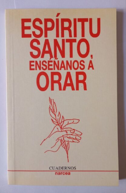 Espíritu Santo, enséñanos a orar