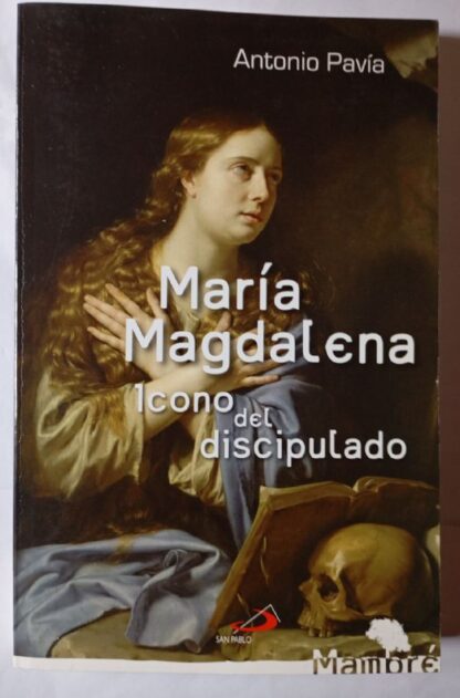 María Magdalena : icono del discipulado