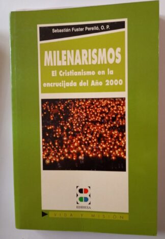 Milenarismos : el cristianismo en la encrucijada del año 2000